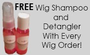 Free wig shampoo and detangler with every wig